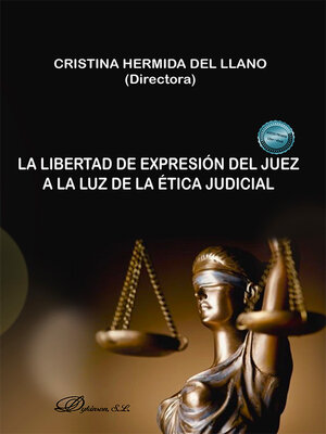 cover image of La libertad de expresión del juez a la luz de la ética judicial